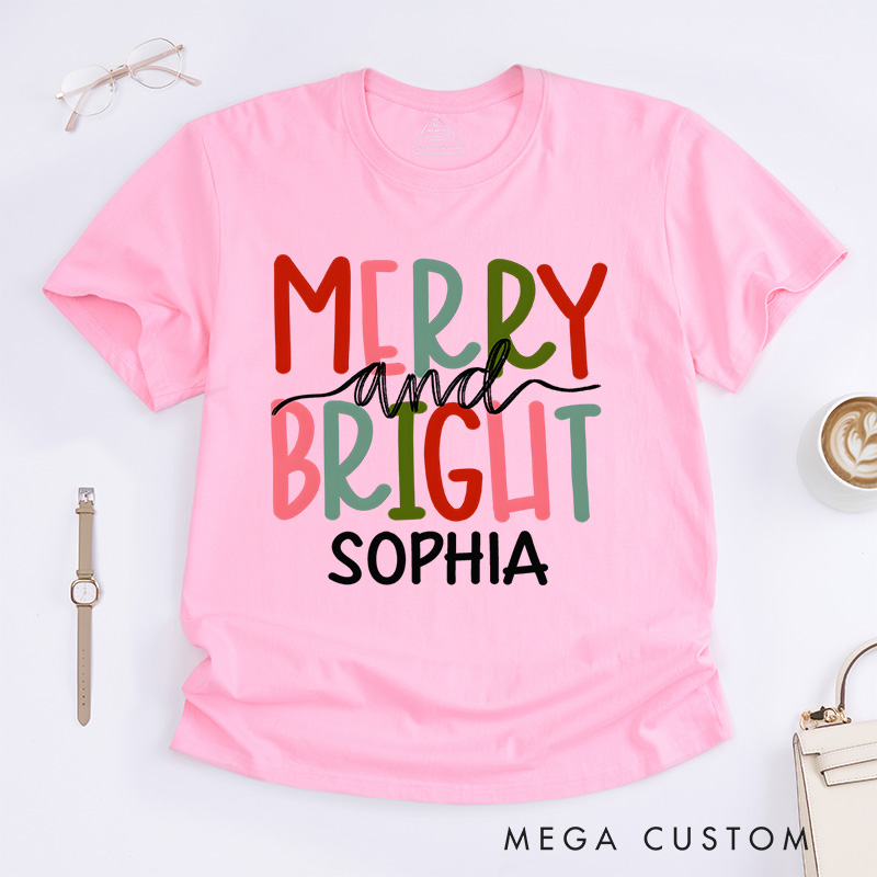 Personalized Merry and Bright with Colorful Holiday Text Christmas T-Shirt