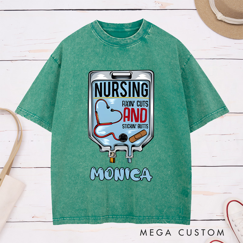 Personalized Nurse Washed T-Shirt Customized Nursing Fixin' Cuts and Stickin' Butts Design Washed T-Shirt 
