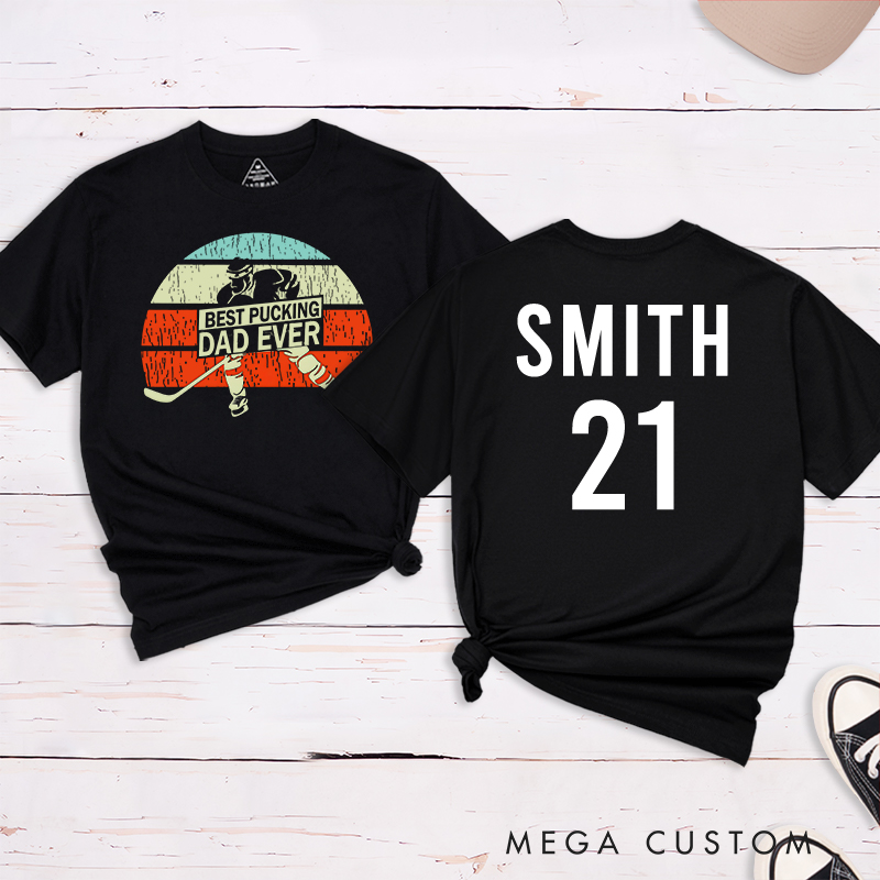 Personalized "Best Pucking Dad Ever" Hockey T-Shirt with Custom Name and Number