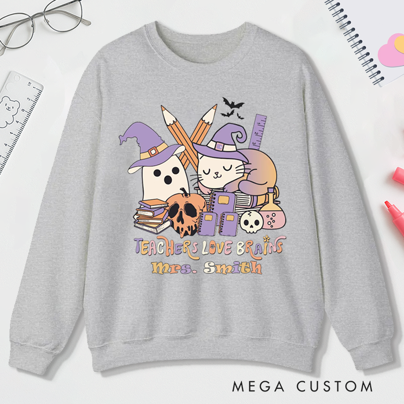 Personalized Teacher Halloween Sweatshirt Customized Teachers Love Brains Design Sweatshirt Teacher Halloween Gifts