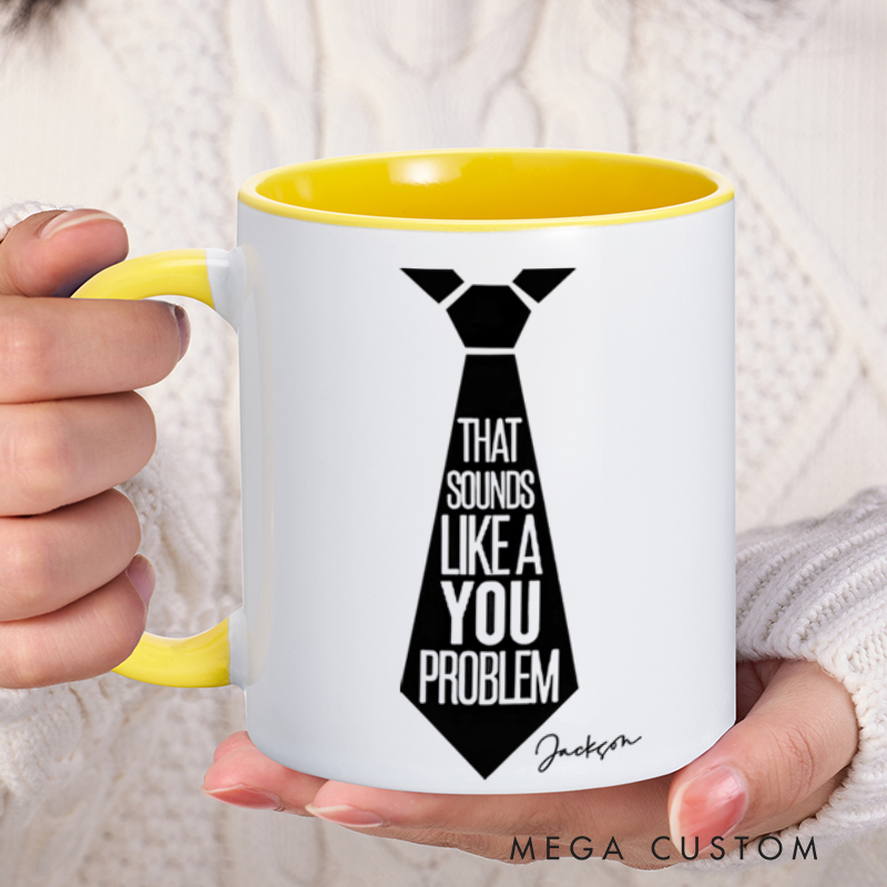 Personalized Farewell Mug with That Sounds Like a You Problem Design Heartfelt Gift for Coworkers