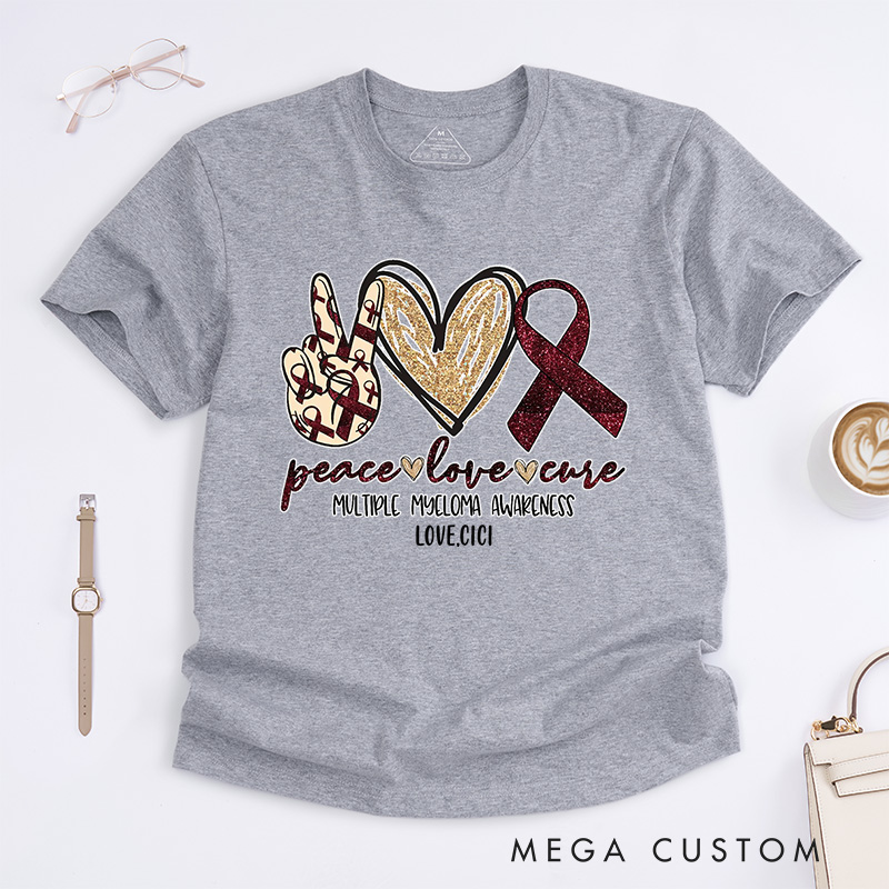 Personalized Peace Love Cure T-Shirt Multiple Myeloma Awareness Gift Support Gift