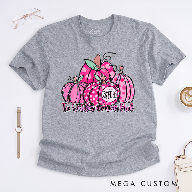In October We Wear Pink Pumpkin Cancer Support T-shirt Breast Cancer Awareness Gift