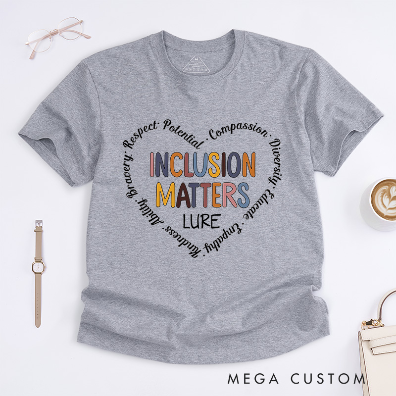 Personalized Inclusion Matters T-Shirt Neurodiversity Gift Autism Gift