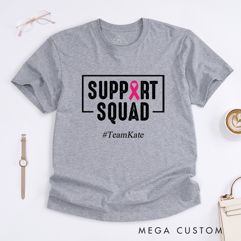 Personalized Support Squad Pink Ribbon Fighter And Awareness Team Unity T-Shirt  