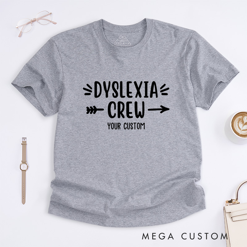 Personalized Dyslexia Crew Inclusion Advocacy Supportive T-shirt