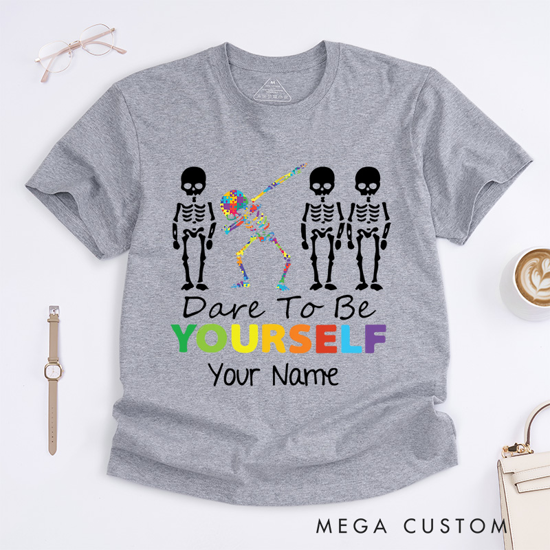 Personalized Dare To Be Yourself T-Shirt Autism Awareness Gift