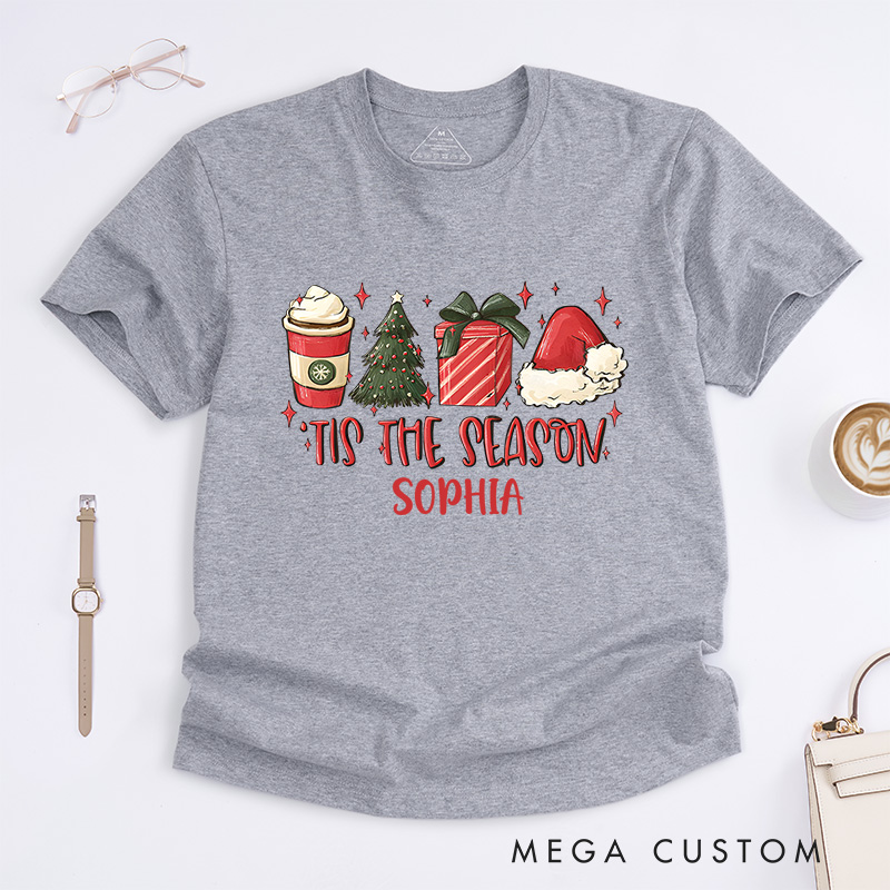 Personalized Tis the Season with Coffee and Holiday Gifts Christmas T-Shirt
