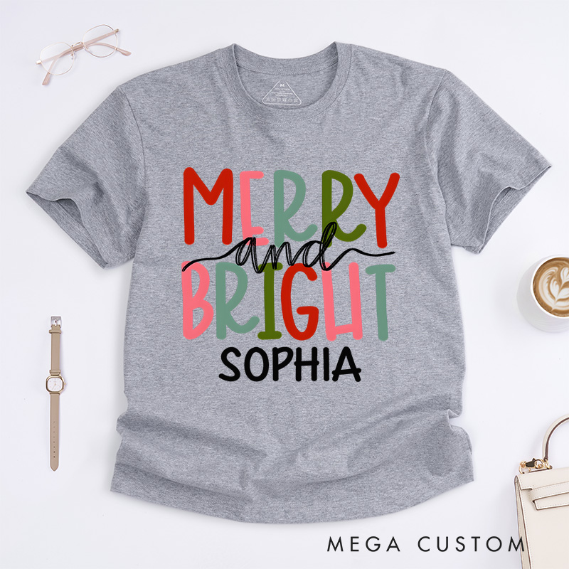 Personalized Merry and Bright with Colorful Holiday Text Christmas T-Shirt