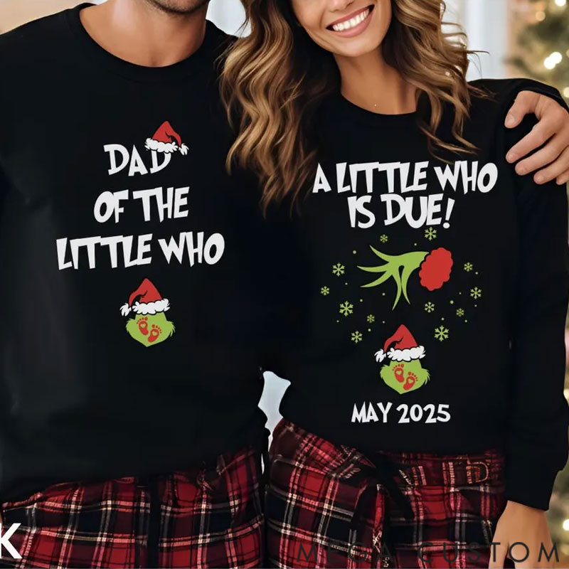 Personalized Custom Grincmas Pregnancy Announcement sweatshirt,Christmas Maternity,Christmas Pregnancy shirt,A little who is due sweatshirt,Baby Reveal