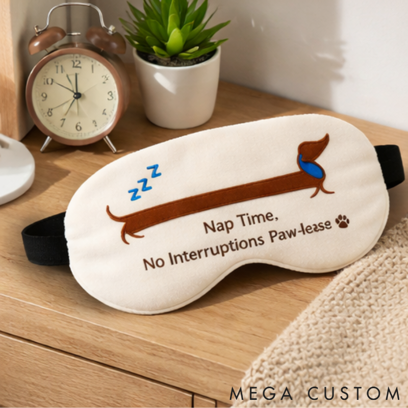 Personalized Embroidered Dachshund Humorous Sleep Mask Custom Text All Day Comfort Whimsical Sleep Pal