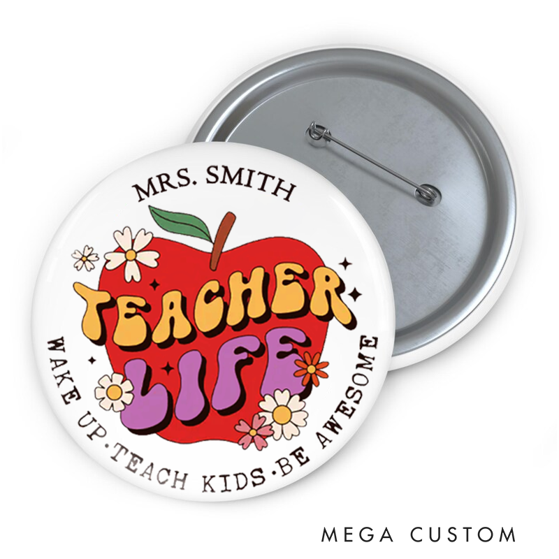 Personalized Teacher Button Pin Make up Teach Kids Be Awesome Fun Badge Gift Teacher Appreciation Gift