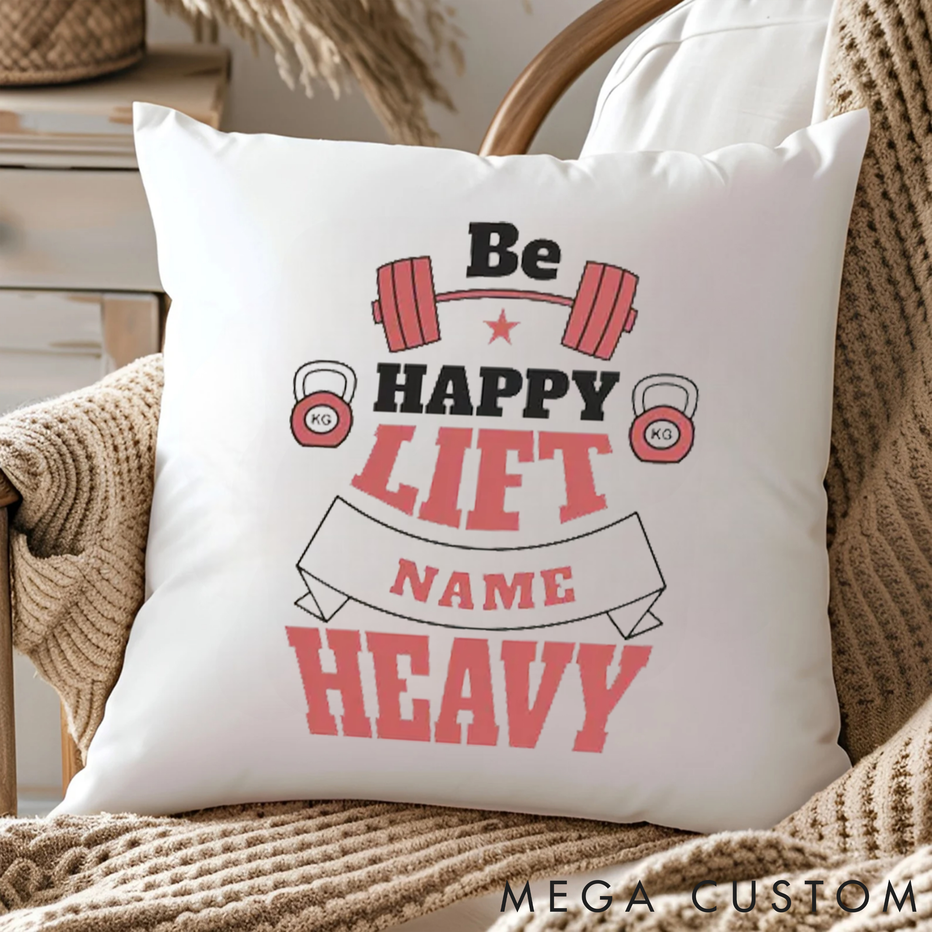 Personalized Weightlifting Pillow with Be Happy Lift Heavy for Fitness Enthusiasts Bodybuilders and Gym Lovers