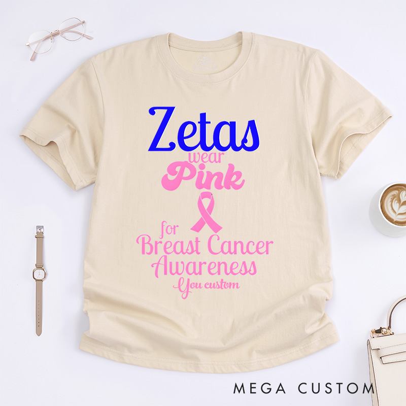 Zetas Wear Pink for Breast Cancer Awareness T-shirt Cancer Fighter Gift 