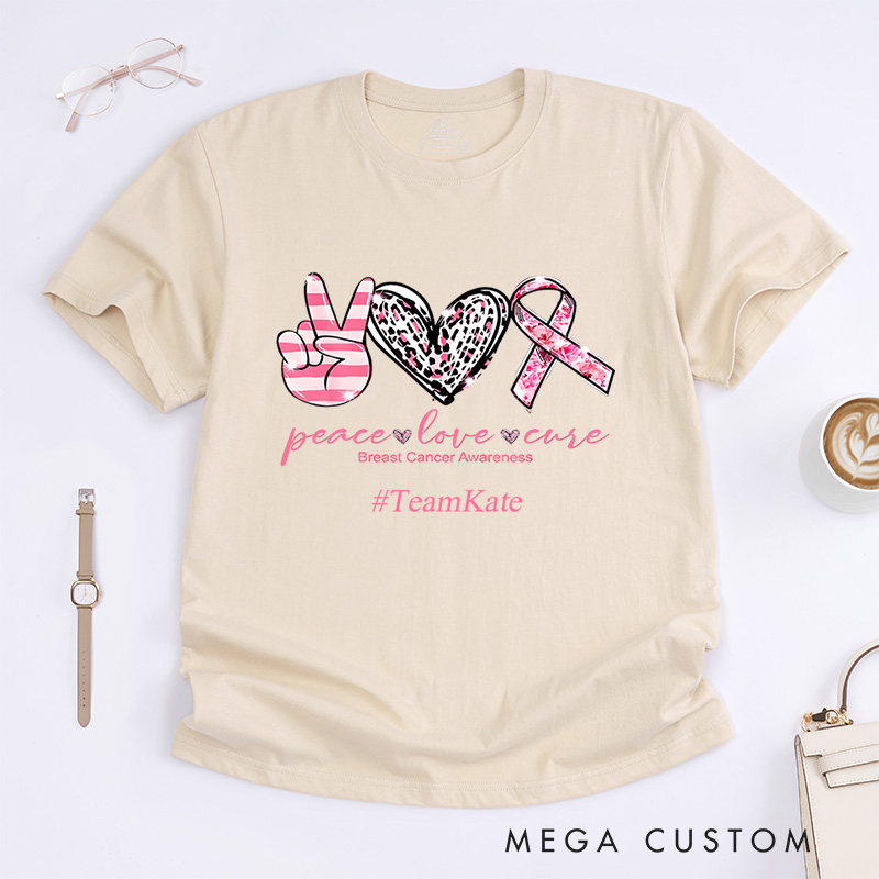 Personalized Peace Love Cure Breast Cancer Awareness Ribbon And Heart Support T-Shirt  