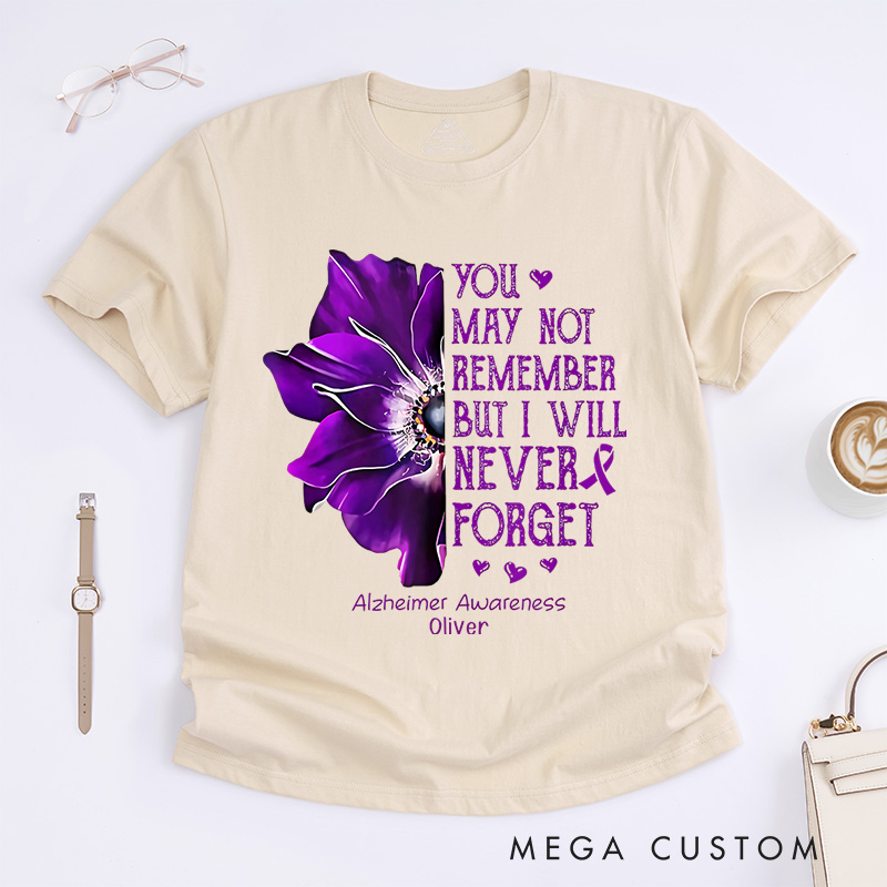Personalized Alzheimer's Awareness You May Not Remember But I Will Never Forget White and Purple T-Shirt Gifts for Her