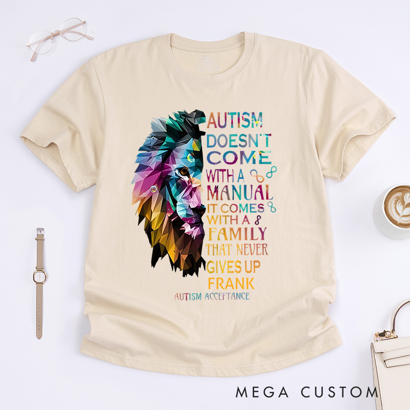 Personalized Autism Doesn T Come with a Manual Lion T-Shirt  Autism Awareness Gift