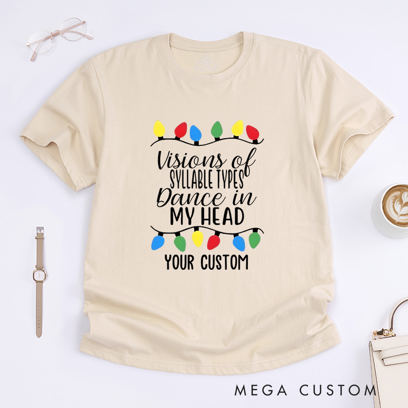 Personalized Visions of Syllable Types Dance in My Head Dyslexia Awareness Fun T-shirt