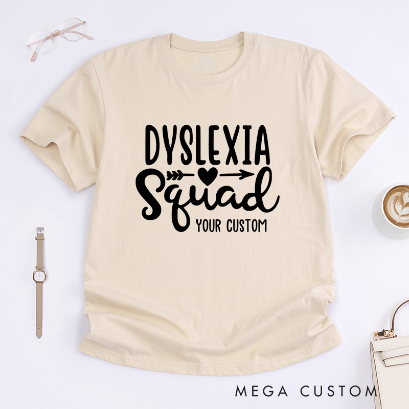 Personalized Dyslexia Squad Empowerment Inclusion Advocacy Fun Supportive T-shirt