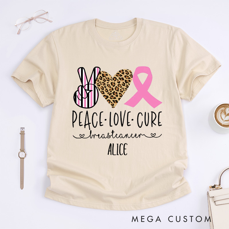 Personalized Peace Love Cure Breast Cancer Awareness T-Shirt Cancer Survivor Gift