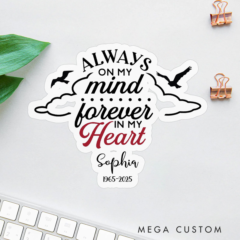 Personalized Custom Name Memorial Sticker Always on My Mind Forever in My Heart Birds Clouds Sympathy Gift Loss of Loved One