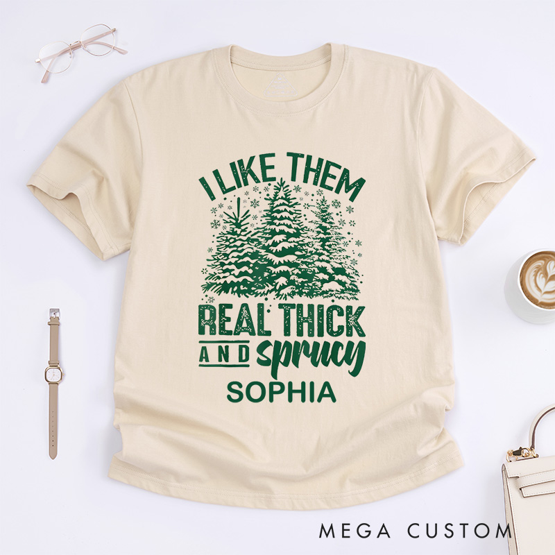 Personalized Thick and Spruce Christmas Trees with Fun Text Christmas T-Shirt