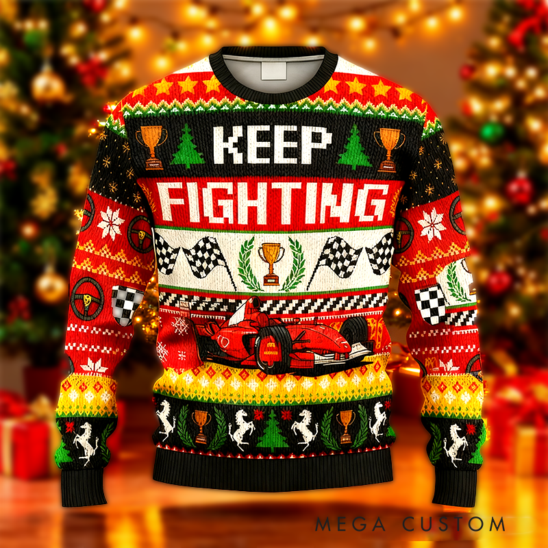 Personalized Christmas Ugly Sweater Keep Fighting Design Custom Text Sweater Gift for Racers and Racing Lovers
