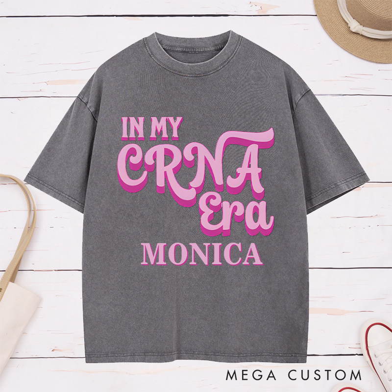 Personalized Nurse Washed T-Shirt Customized In My CRNA Era Design Washed T-Shirt 