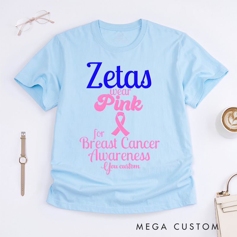 Zetas Wear Pink for Breast Cancer Awareness T-shirt Cancer Fighter Gift 