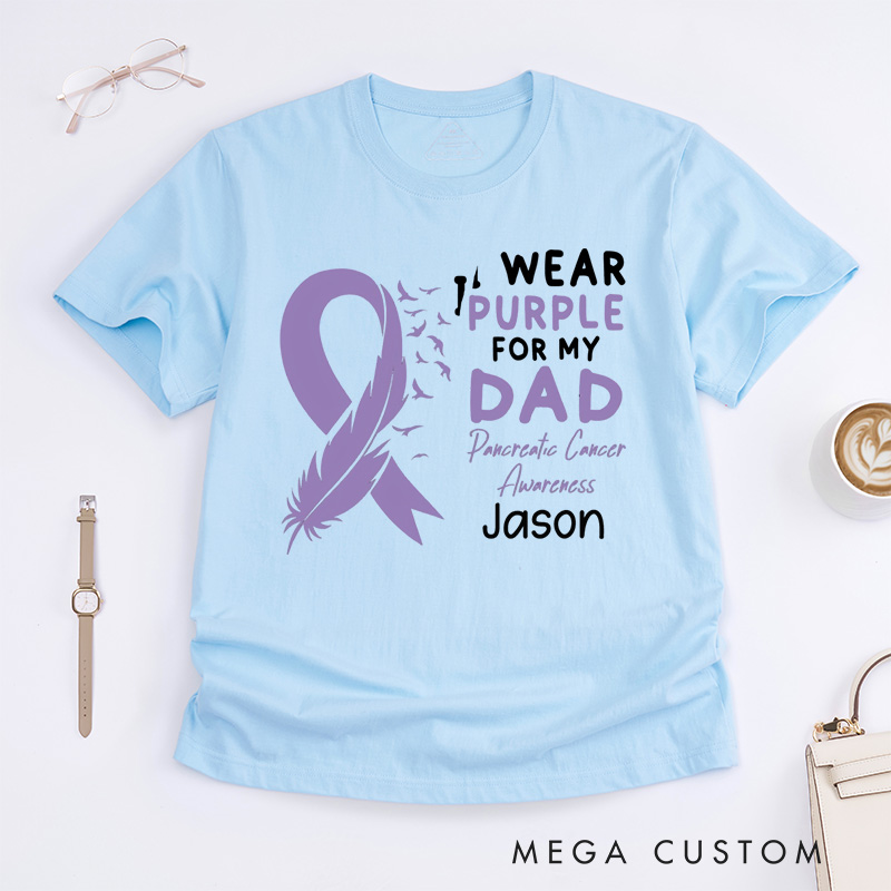 Personalized I Wear Purple for My Dad T-Shirt Pancreatic Cancer Awareness Gift