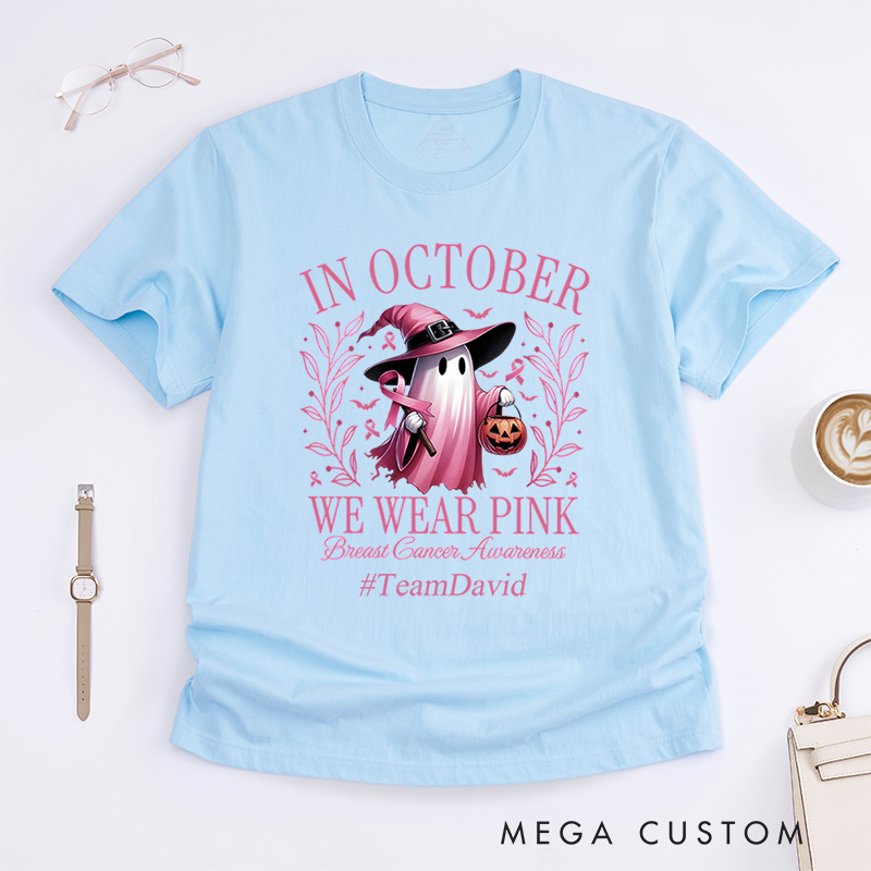 Personalized In October We Wear Pink Breast Cancer Awareness Support Advocacy T-Shirt  