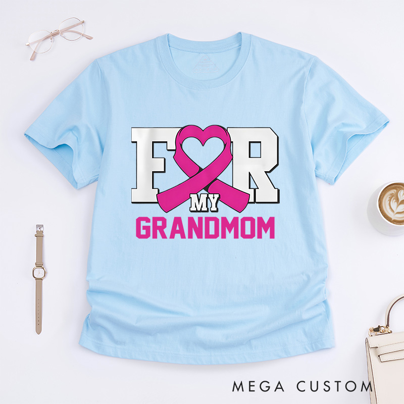 Personalized For My Mom Love Support Breast Cancer Awareness Advocacy T-Shirt  
