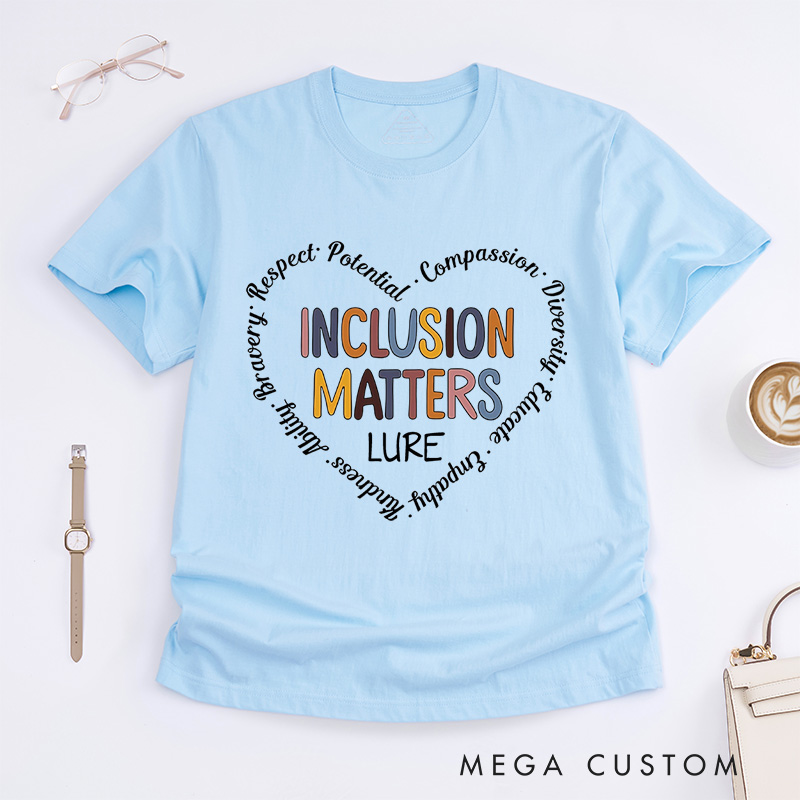 Personalized Inclusion Matters T-Shirt Neurodiversity Gift Autism Gift