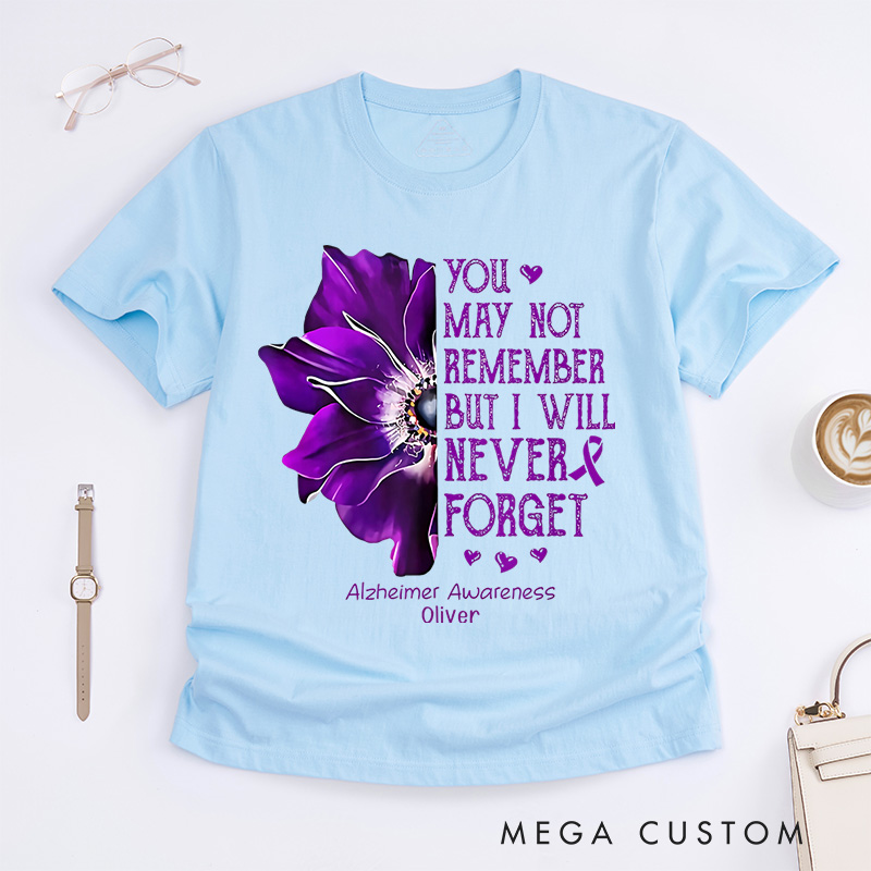 Personalized Alzheimer's Awareness You May Not Remember But I Will Never Forget White and Purple T-Shirt Gifts for Her