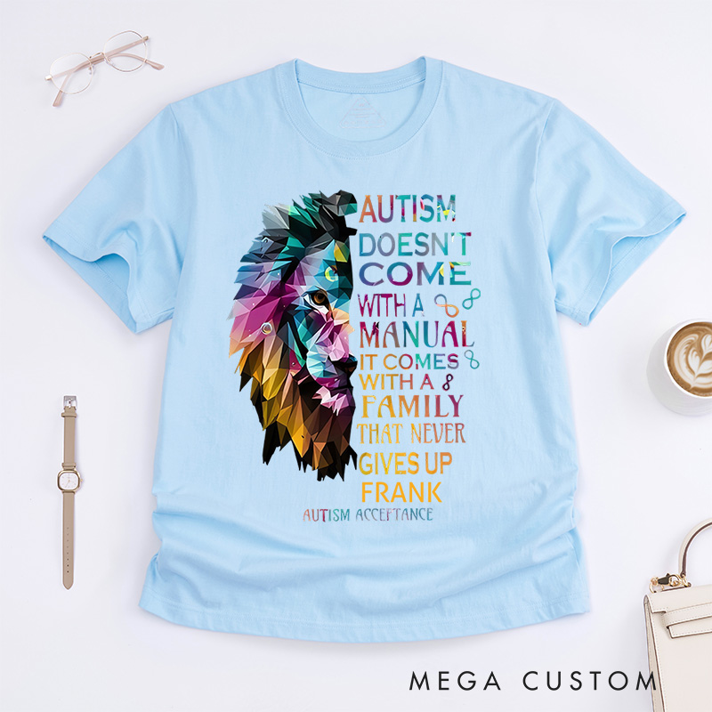 Personalized Autism Doesn T Come with a Manual Lion T-Shirt  Autism Awareness Gift