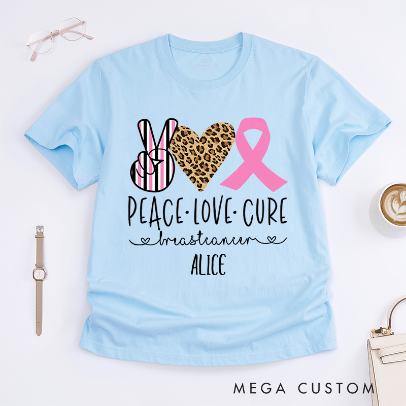 Personalized Peace Love Cure Breast Cancer Awareness T-Shirt Cancer Survivor Gift