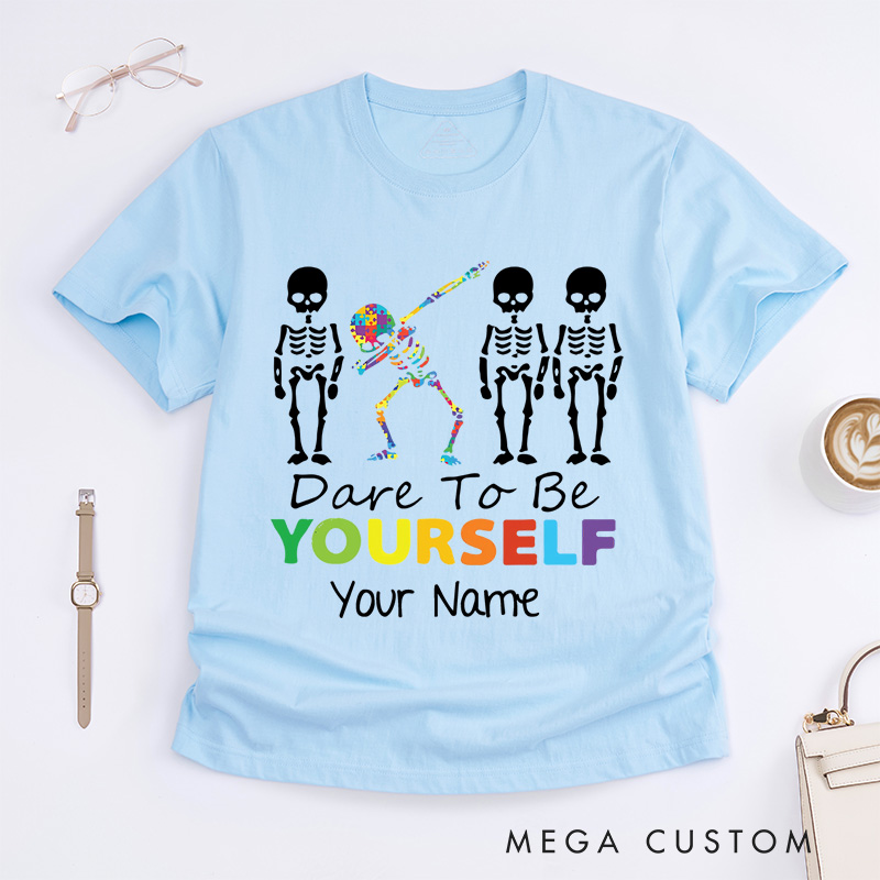 Personalized Dare To Be Yourself T-Shirt Autism Awareness Gift