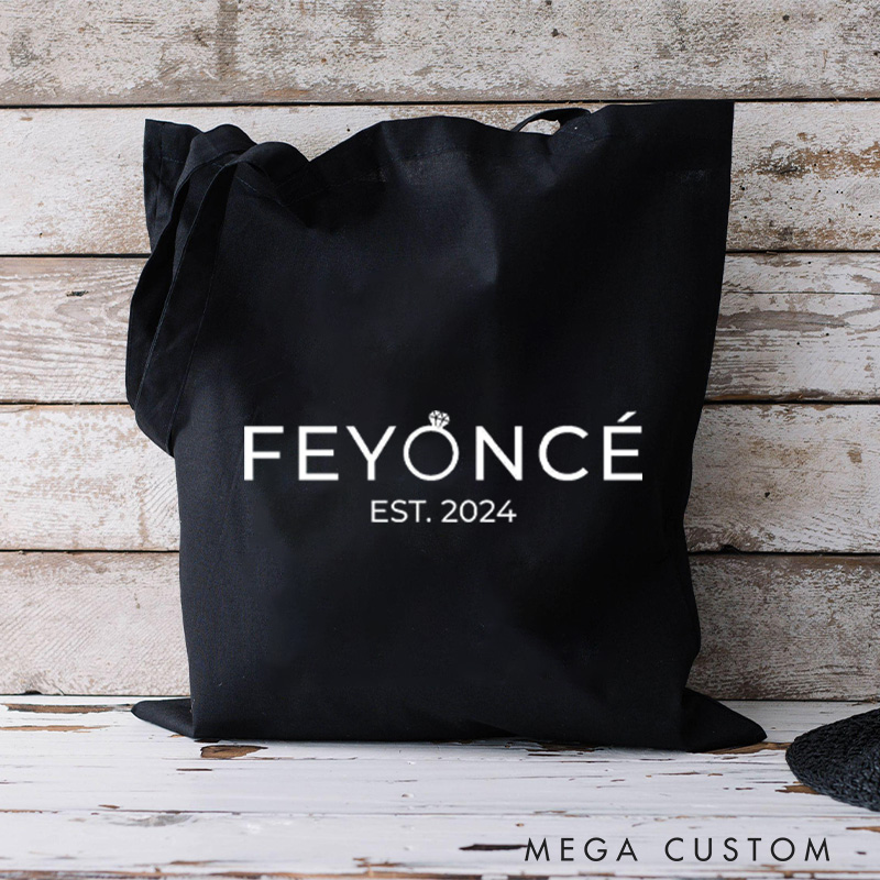 Personalized Funny Feyonce Canvas Tote Bag for Fiancee