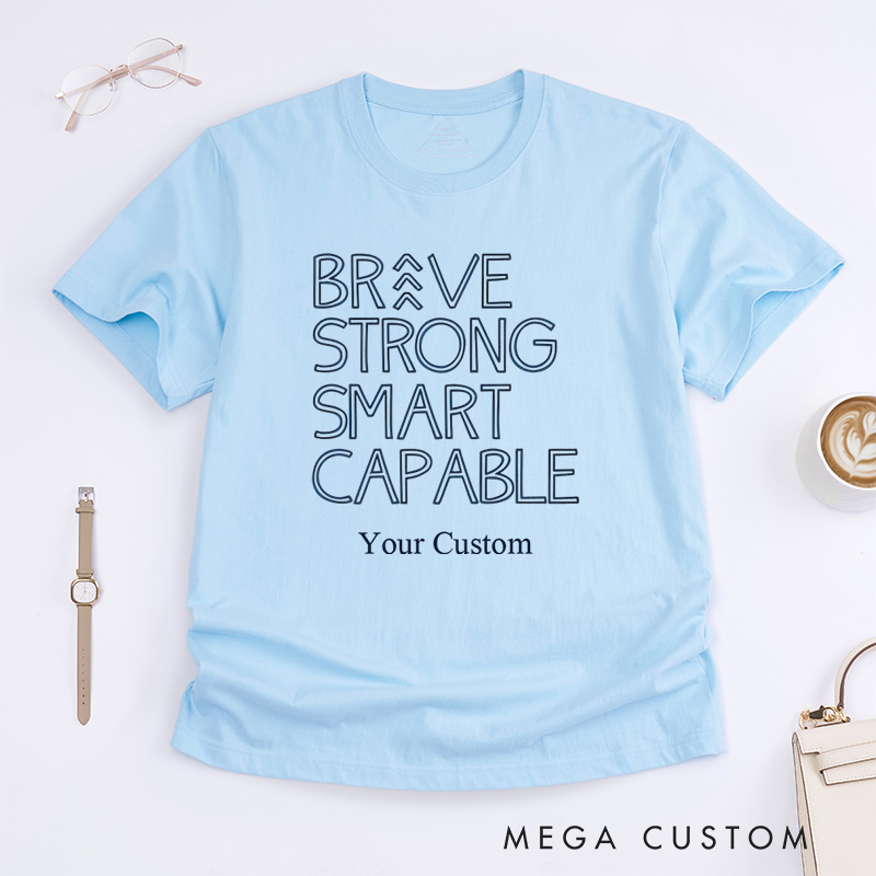 Personalized Down Syndrome Awareness Brave Strong Smart Capable T-Shirt