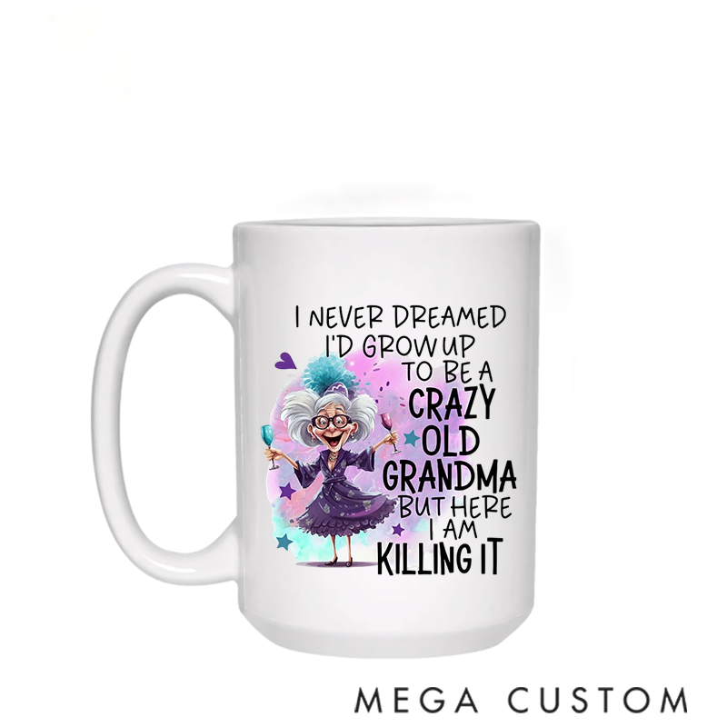 Personalized Custom Coffee Mug Crazy Grandma Gifts