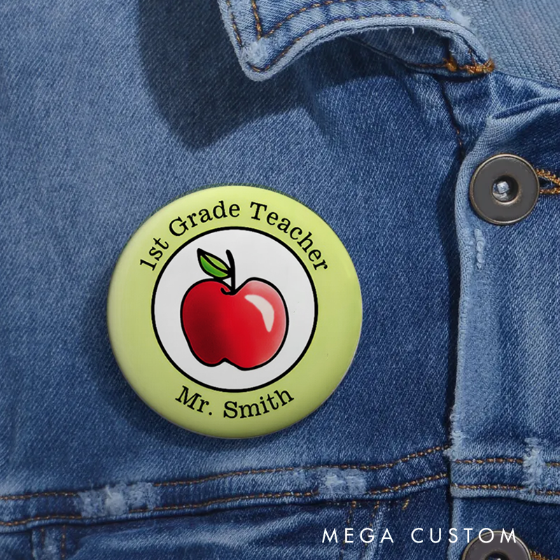 Personalized Teacher Button Pin 1st Grade Teacher Fun Badge Gift Teacher Appreciation Gift
