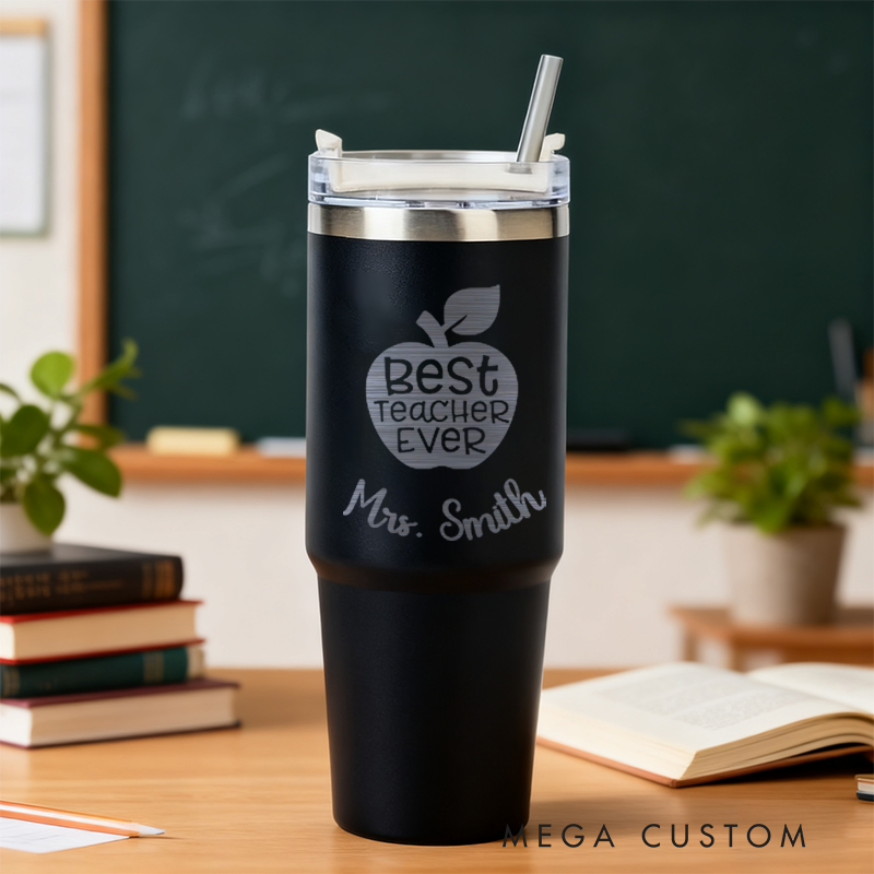 Personalized Tumbler Gift for Teacher Custom Best Teacher Ever Design Tumbler Engraved Tumbler Gift