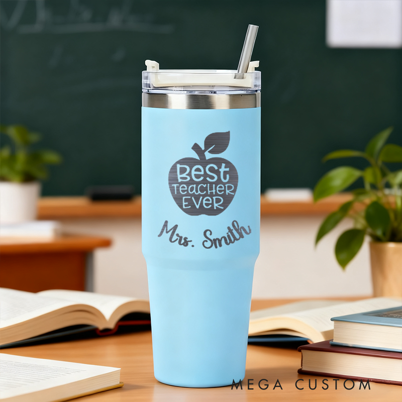 Personalized Tumbler Gift for Teacher Custom Best Teacher Ever Design Tumbler Engraved Tumbler Gift