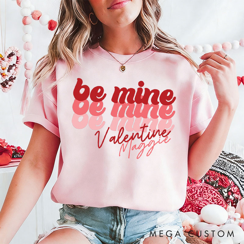 Personalized Couple Be Mine Valentine Matching T-Shirt Valentine's Day T-Shirt for Husband Wife Boyfriend Girlfriend Gift for Hubby Wifey