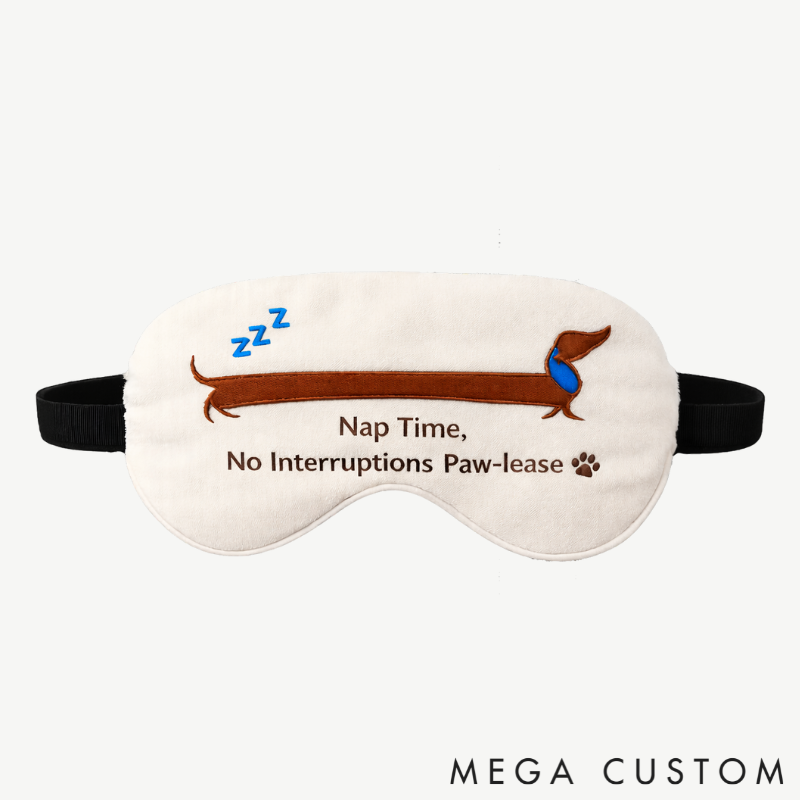Personalized Embroidered Dachshund Humorous Sleep Mask Custom Text All Day Comfort Whimsical Sleep Pal