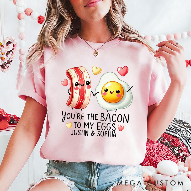 Personalized Couple You're the Bacon to My Eggs Matching T-Shirt Valentine's Day T-Shirt for Husband Wife Boyfriend Girlfriend Gift for Hubby Wifey