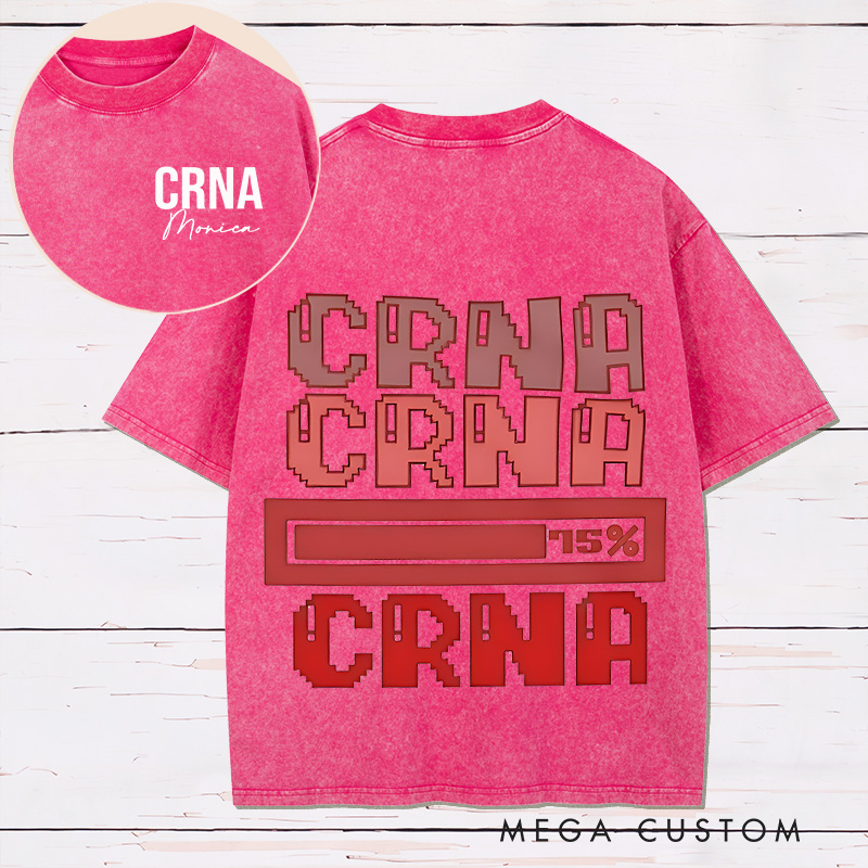 Personalized Two Sides Printed Washed T-Shirt Customized CRNA Progress Bar Design Washed T-Shirt 