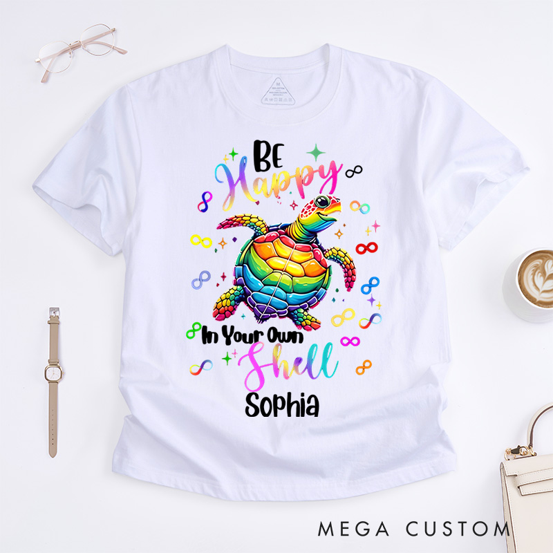 Personalized Be Happy In Your Own Shell Turtle Autism T-shirt Autism Awareness Gift