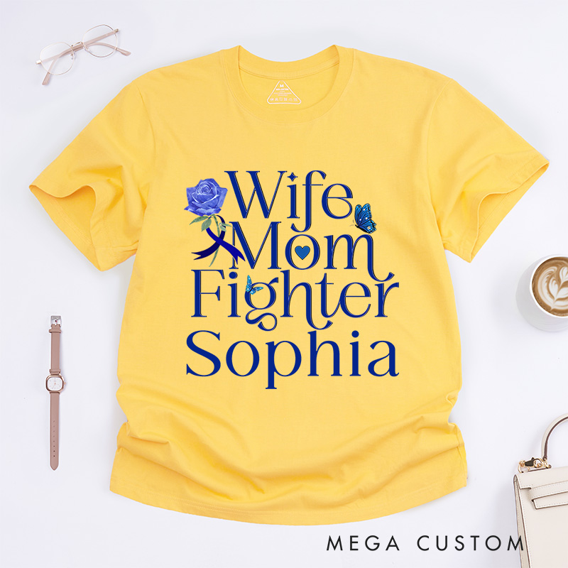 Personalized Wife Mom Fighter Colon Cancer T-Shirt Cancer Survivor Gift