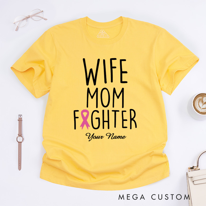 Personalized Wife Mom Fighter Pink Ribbon Breast Cancer Awareness Empowerment T-Shirt  